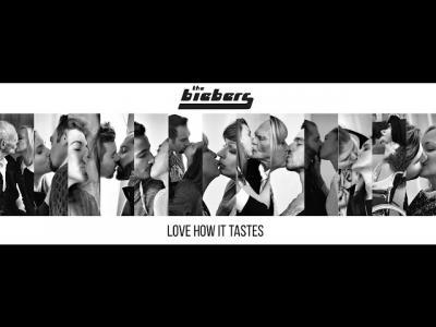 THE BIEBERS – Love How It Tastes