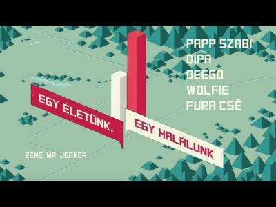 PILVAKER – Egy életünk, egy halálunk