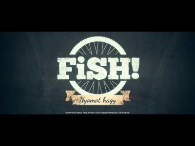 FISH! – Nyomot hagy