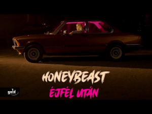 HONEYBEAST – Éjfél után