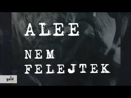 ALEE – Nem felejtek | Official Lyric Video