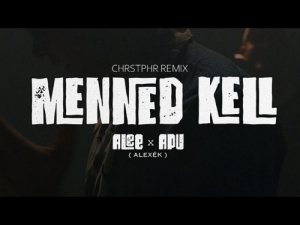 ALEE X APU – Menned kell | CHRSTPHR Remix